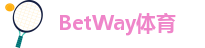 Betway体育在线